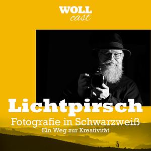 Podcast Lichtpirsch - Episode Schwarzweiss Fotografie