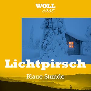 Lichtpirsch - Blaue Stunde